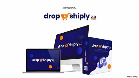 Dropshiply 2.0 Review – Next Generation In Ecommerce Technology 2022