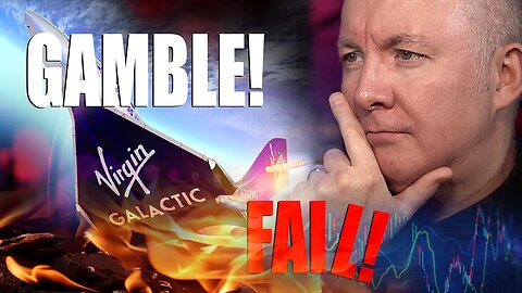 VIRGIN GALACTIC SPCE. MARKETING RISK FAIL!! - Martyn Lucas Investor @MartynLucas