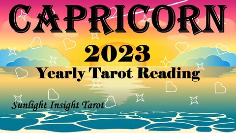 CAPRICORN 2023 | 💖Big Big Healing & The Renewal of Very Important Relationships!💖 | Yearly Reading