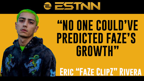ESTNN Interview: FaZe ClipZ Talks Founding FaZe, NFTs and FaZe Clans Future