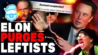 Elon Musk Is Mass Banning Leftist Accounts?