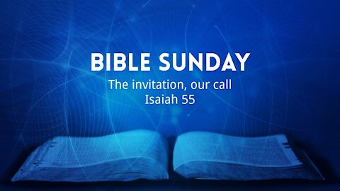 Bible Sunday... The invitation, our call