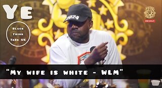 My Wife is White -WLM