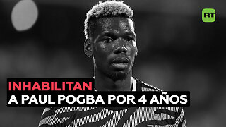 Sancionan con cuatro años de inhabilitación a Paul Pogba por dopaje