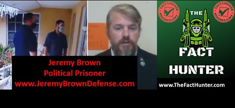 TheFactHunter.com Interview with Political Prisoner Jeremy Brown