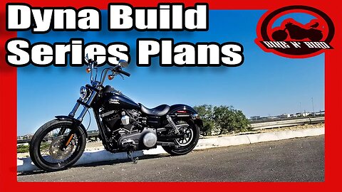 Dyna "Build" Series Plans - 2017 Harley Davidson Street Bob