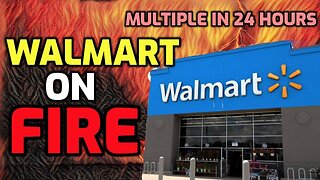 Walmart KEEPS CATCHING ON FIRE