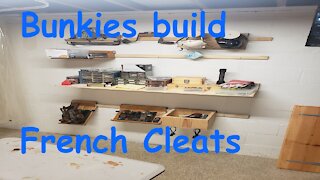 Bunkie's build French Cleats