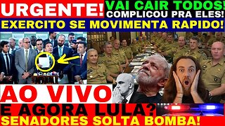 SENADORES E DEPUTADOS DESMASCARA LULA AGORA VAI CAIR TODO MUNDO! EXÉRCITO SE MOVIMENTOU RAPIDO ACABO