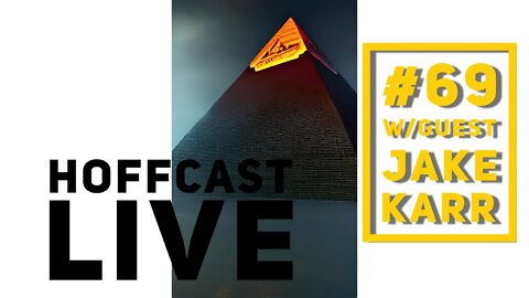 #69 Hoffcast LIVE | W/Guest Jake Karr