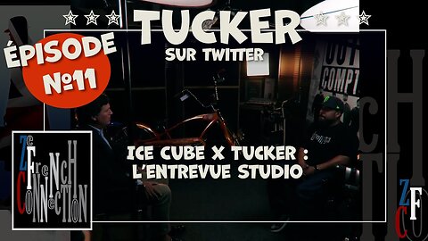 TUCKER on Twitter EP11 - Entrevue suite en studio avec Ice Cube (Vostfr)
