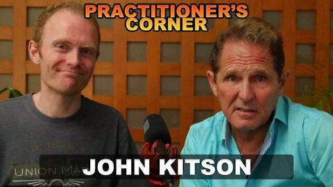 Practitioners Corner - with John Kitson