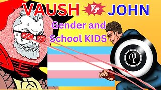 Trans Kids - VAUSH vs JOHN