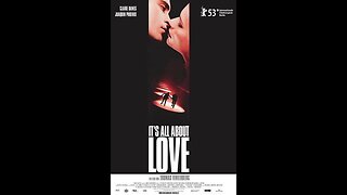 Trailer - It's All About Love - 2003