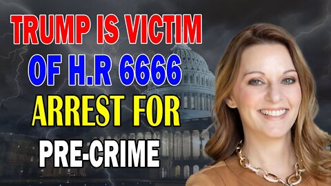 JULIE GREEN PROPHETIC WORD 🔥 [TRUMP IS VICTIM OF H.R 6.6.6.6] ARREST ANYONE FOR PRE-CRIME
