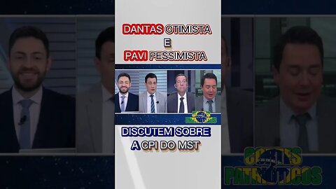 Pavinatto está pessimista e Dantas otimista