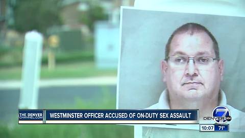 Westminster officer accused of on-duty sexual assault in Broomfield