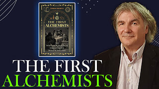 The First Alchemists with Tobias Churton