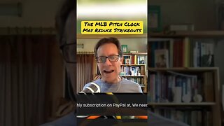 Rob Neyer The MLB Pitch Clock May Lead to Fewer Strikeouts As Pitchers Are Forced to Work Faster