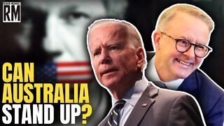 Can Australia Finally STAND UP to The US? | Assange Extradition