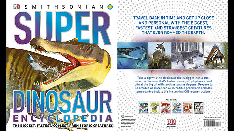 Super Dinosaur Encyclopedia: The Biggest, Fastest, Coolest Prehistoric Creatures