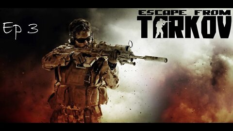 Escape From Tarkov- Single Player Mod Ep. 3