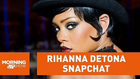 Rihanna detona Snapchat após "piada" que faz alusão ao seu caso de violência doméstica