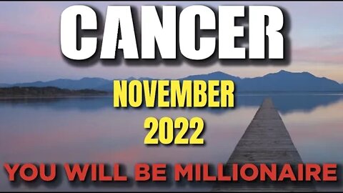 Cancer ♋ 🤑💰YOU WILL BE A MILLIONAIRE🤑💰 Horoscope for Today NOVEMBER 2022♋ Cancer tarot 2022 ♋