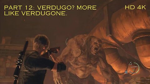 Resident Evil 4 Remake part 12: Verdugone?