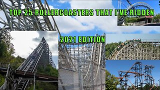 MY Top 25 Coasters 2021 Edition