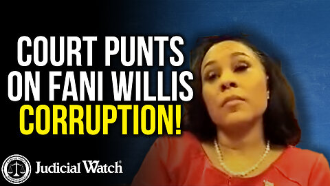 Court Punts On Fani Willis Corruption!