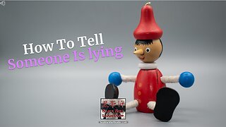 How to Tell When Someone is Lying