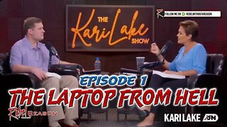 Kari Lake show Episode 1 Inside the Laptop From Hell