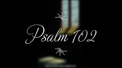 Psalm 102 | KJV