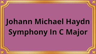 Johann Michael Haydn Symphony In C Major
