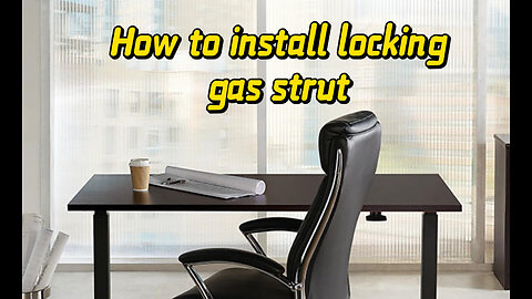 How to install locking gas strut for sit stand up desk ?