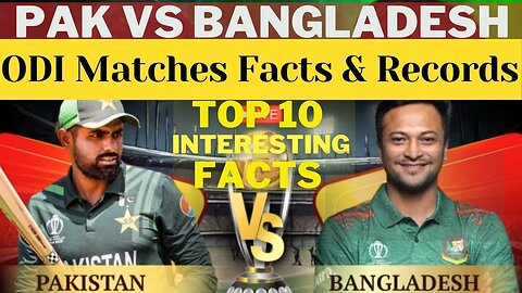 Pak vs Bangladesh | Top 10 Interesting Match Facts | World Cup ALL RECORDS | Best Bowling & Batting?