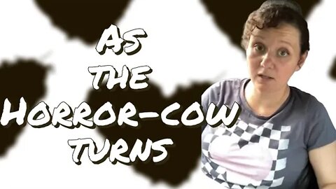 As the Horror Cow turns..... @Love Notes for TLC seems to be on her shrooms In MY opinion