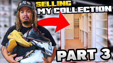 I'm Selling My Sneaker Collection ... PART 3