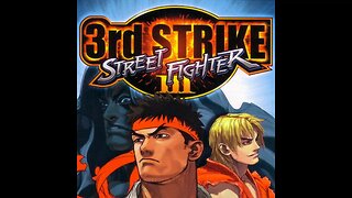 Street Fighter 3: 3rd Strike | Longplay |