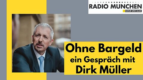 Ohne Bargeld - ein Gespräch mit Finanzexperte und Politikberater Dirk Müller