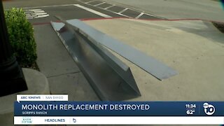 Monolith replacement in Scripps Ranch destroyed