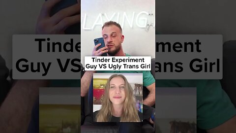 Tinder Experiment: Guy VS Ugly Trans Girl