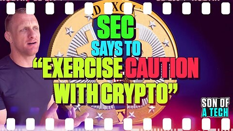 SEC Says To Exercise Caution With Crypto - 245