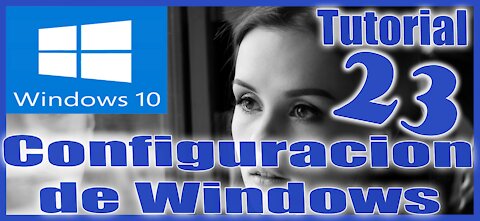 Windows 10 Sesion 23 Configuracion del Sistema Parte 2