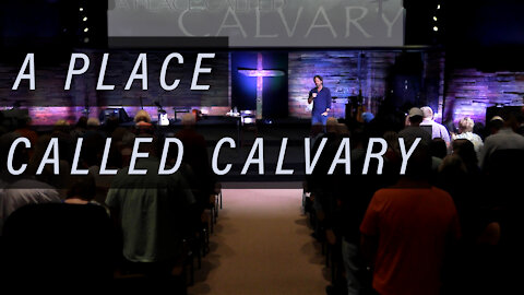 A Place Called Calvary