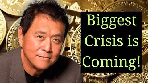 The Biggest World Crisis is Coming! You Will Be Wiped Out! Robert Kiyosaki's Last Warning