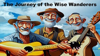 051 Storytime. - The Journey of the Wise Wanderers