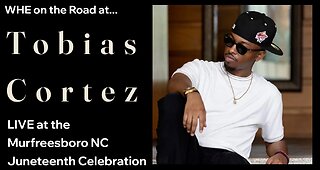 Tobias Cortez LIVE - Juneteenth in Murfreesboro NC