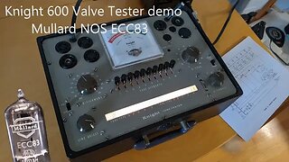 Knight 600 Valve Tester demo: Mullard NOS ECC83 Part 2
